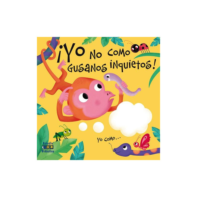 YO NO COMO GUSANOS INQUIETOS