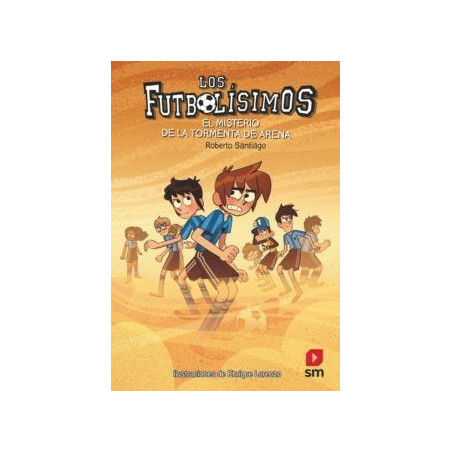 LOS FUTBOLÍSIMOS EL MISTERIO DE LA TORMENTA DE ARENA